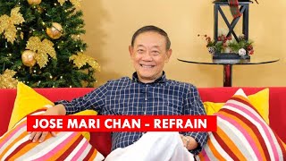 Jose Mari Chan - Refrain