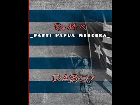 🌴PASTI PAPUA MERDEKA🇨🇺_FERSI DABOY__(Meldi_Beat)