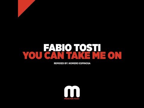Fabio Tosti - You Can Take Me On (Fabio Tosti Deeper Mix)