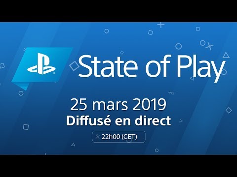 State of Play - 25 mars 2019 - VOSTFR | PS4 | PS VR