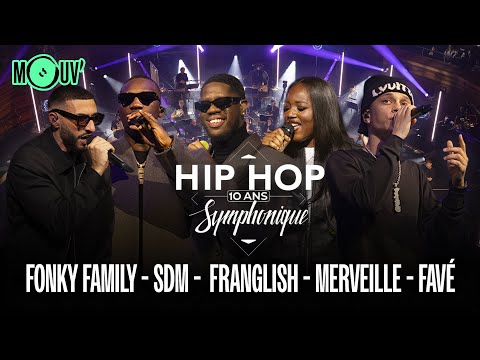 Hip Hop Symphonique 10 : Fonky Family, SDM, Franglish, Merveille et Favé