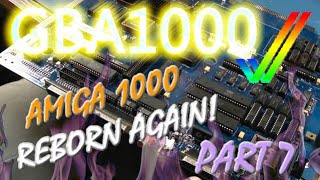 Amiga 1000 Reborn Again (Serihell & Parahell, testing Zorro slots, Amber and VGA testing) - Part 7