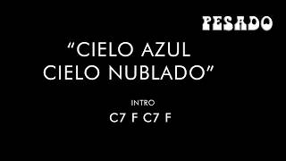 Cielo Azul Cielo Nublado Pesado (Letra &amp; Acordes)