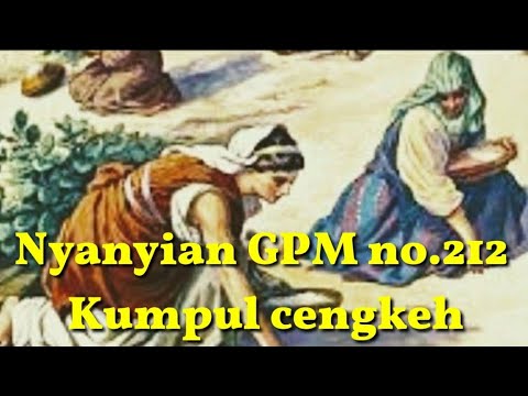 Nyanyian GPM 212 _ Kumpol cengke ( lirik dicantumkan di deskripsi)