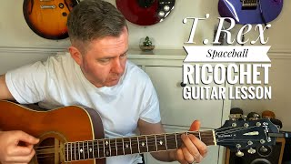 Spaceball Ricochet - T.Rex Marc Bolan Acoustic Guitar Lesson (Guitar Chords)