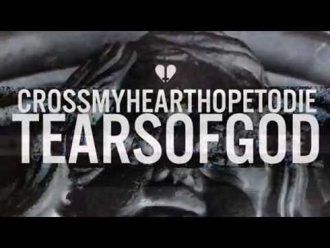 Cross My Heart Hope To Die - Tears of God (Audio)