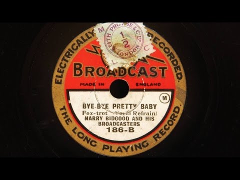 Harry Bidgood and His Broadcasters – Bye Bye Pretty Baby