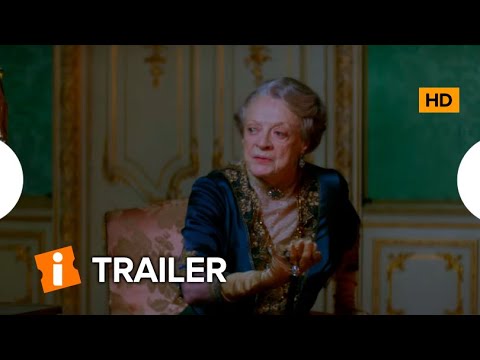 Downtown Abbey: Uma Nova Era | Trailer Oficial Legendado