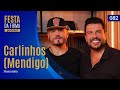 CARLINHOS MENDIGO FESTA DA FIRMA PODCAST 082