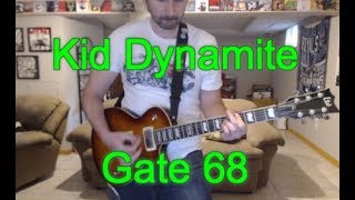 Kid Dynamite - Gate 68 (Guitar Tab + Cover)