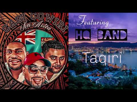 Cagicowiri kei Aotea Ft HQ Band - Taqiri