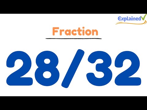 How to Simplify the Fraction 28/32