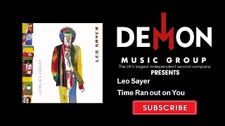 Leo Sayer - Time Ran out on You