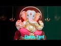Om Gan Ganpatya Namo Namaha L What S App Status Video