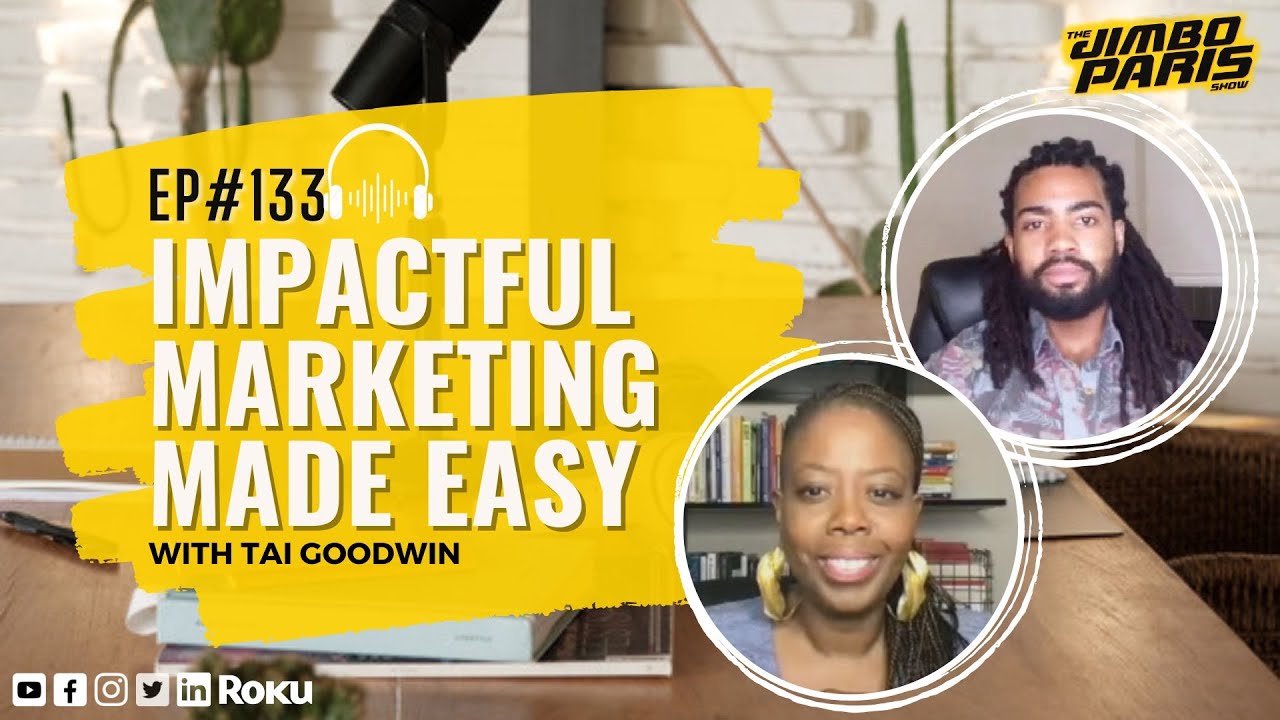 Unlocking Success Secrets: Impactful Marketing Made Easy (Jimbo Paris Show #133)