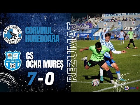 REZUMAT | Corvinul Hunedoara - CS Ocna Mureș 7 - 0 (3 - 0)