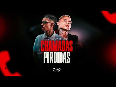 Mc Pedrosa -Chamadas perdidas (Dj Tak Vadião)