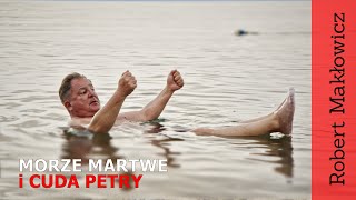 Morze Martwe i cuda Petry. (odc. 128)
