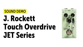 Video thumbnail for J. Rockett - Touch Overdrive - JET Series - Sound Demo (no talking) by Guitar Bonedo