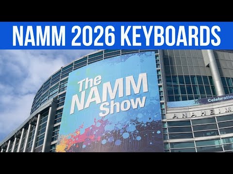 NAMM 2026 for Keyboard Players - What Matters Most