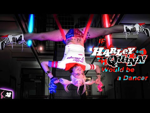 If Harley Quinn Would be a Dancer