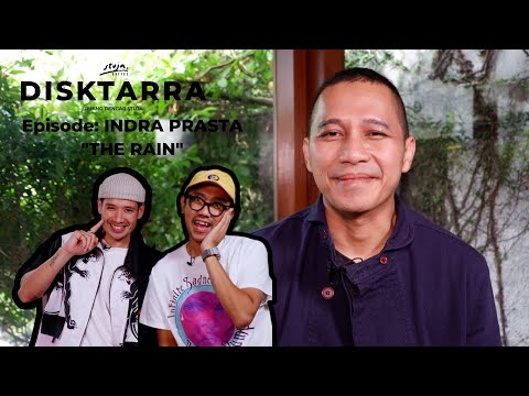#DISKTARRA: Terlatih Patah Hati Bersama INDRA PRASTA "THE RAIN"