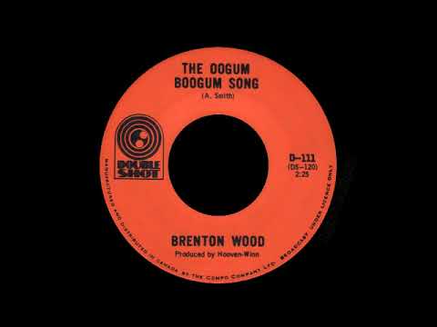 Brenton Wood - The Oogum Boogum Song
