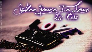 Lee Carr - When Youre In Love +Lyrics/DL