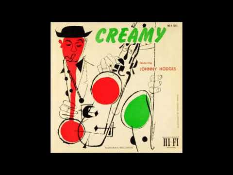 Johnny Hodges  - Creamy ( Full Album )
