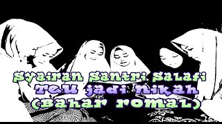 Download lagu Syairan santri salafi - teu jadi nikah || bahar romal mp3