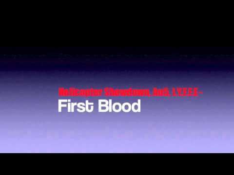 Helicopter Showdown, Au5, I.Y.F.F.E - First Blood