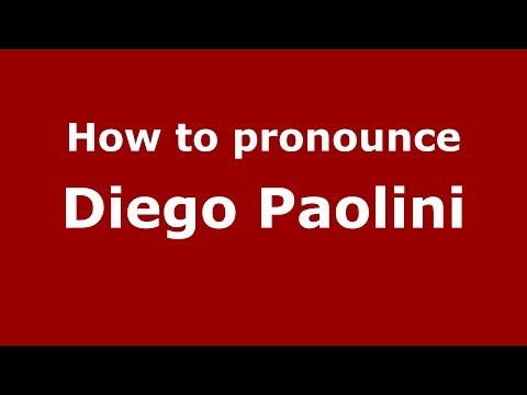 How to pronounce Diego Paolini (Italian/Italy)  - PronounceNames.com