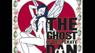 The Ghost Of Desperate Dan - Lovesong (music only)