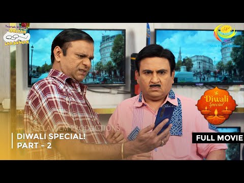 Diwali Special Dhamaka! | FULL MOVIE | Part 2 | Taarak Mehta Ka Ooltah Chashmah Ep 3930 - 3932