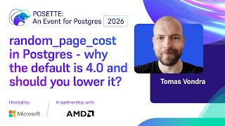 random_page_cost in Postgres - why the default is 4.0 and should you lower it? | POSETTE 2026