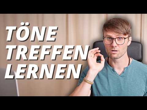Töne treffen in 3 Schritten Auch für Anfänger