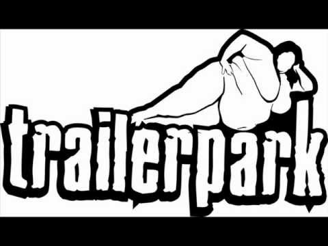 Trailerpark. Back to the park