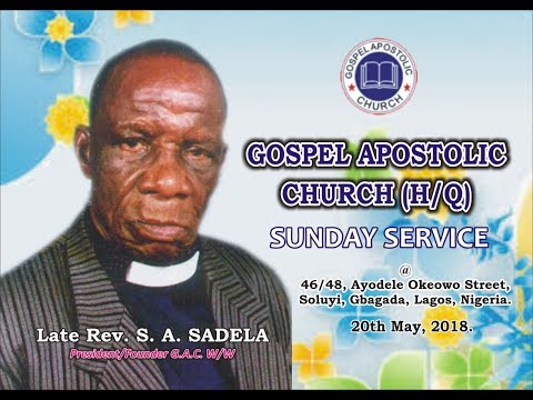 Sunday Service @ Gospel Apostolic Church 20th May 2018