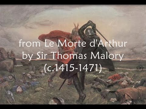 from Le Morte d'Arthur by Sir Thomas Malory - The Death of King Arthur