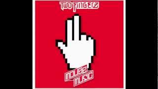 09 - TWO FINGERZ - FREE LOVE FREE DRINK - MOUSE MUSIC