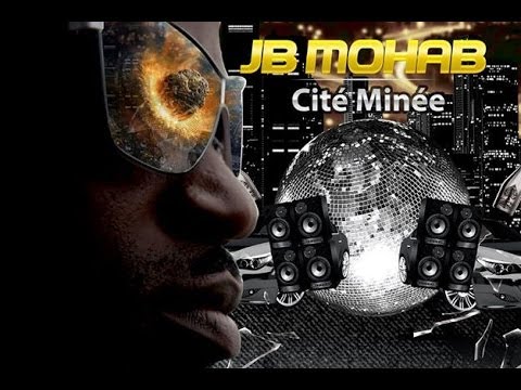 Jb Mohab - Cité minée