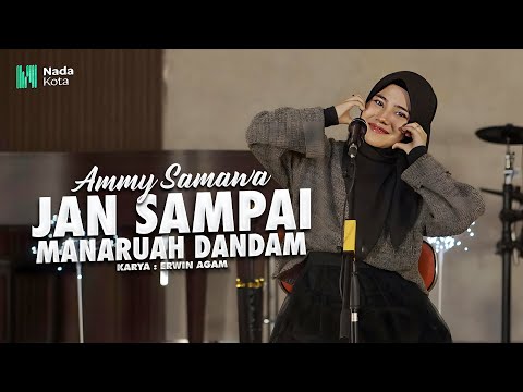 Ammy Samawa - Jan Sampai Manaruah Dandam (Official Music Video) | New Acoustic Version