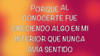 Porque al Conocerte Music Video