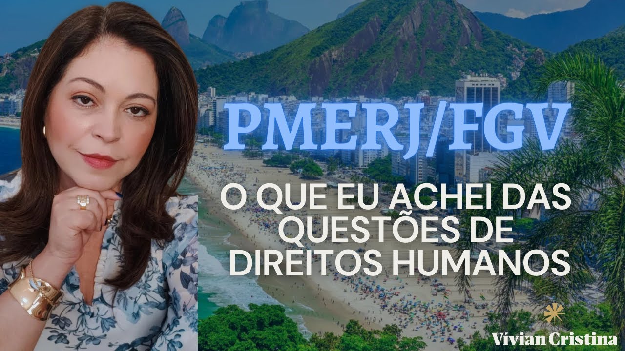 CORREÇÃO PROVA DIREITOS HUMANOS FGV, PMERJ, por Professora Vívian Cristina