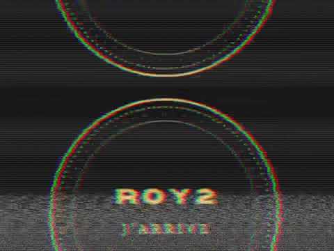 Roy2 - J’arrive