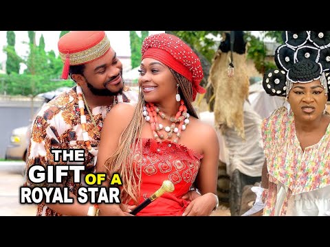 THE GIFT OF A ROYAL STAR SEASON 1&2 - UGEZU J UGEZU 2022 LATEST NIGERIAN NOLLYWOOD FULL MOVIE