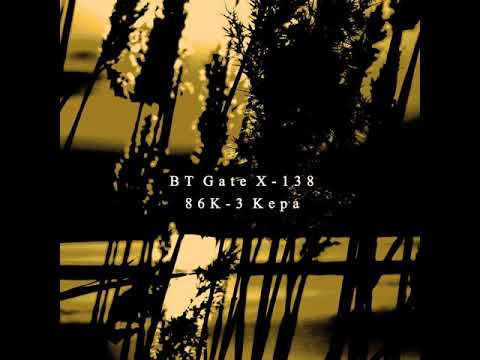 BT Gate X​​-​​138 - 86K​-​3 Kepa