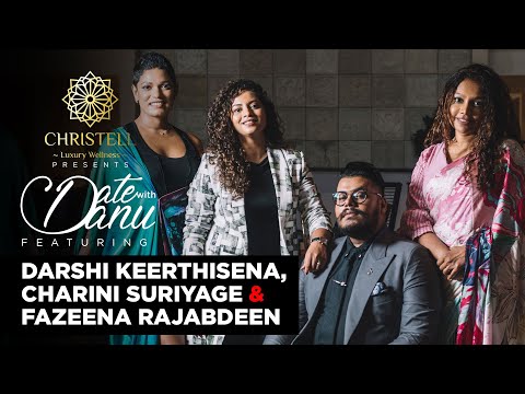 Date with Danu | Darshi Keerthisena, Charini Suriyage and Fazeena Rajabdeen