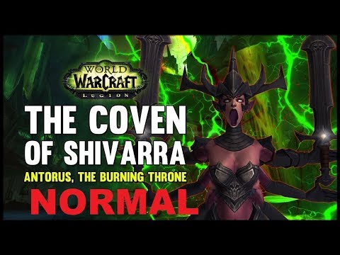 The Coven of Shivarra - Antorus Normal - Guild Disturbed - R Druid PoV