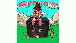 Pink Sweat$ - Run Through Fire [Official Audio]